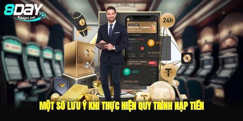 một số lưu ý khi thực hiện quy trình nạp tiền