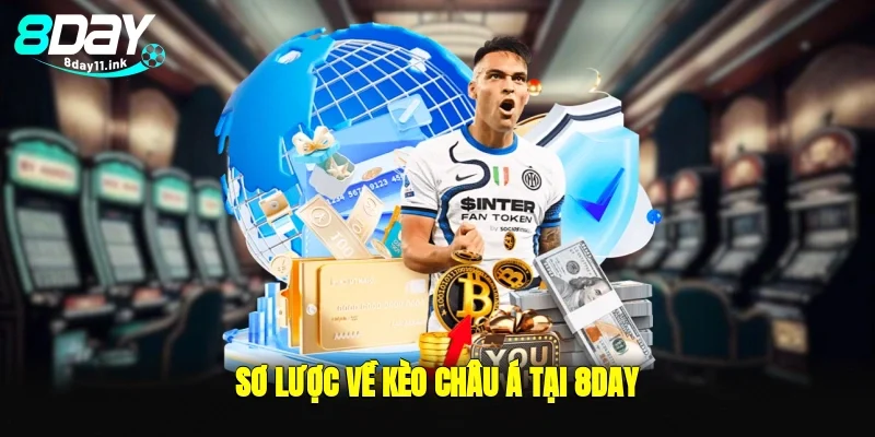 sơ lược về kèo châu á tại 8day